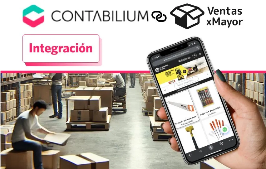 CONTABILIUM: La Integración con VentasxMayor.com potencia tu Negocio Mayorista